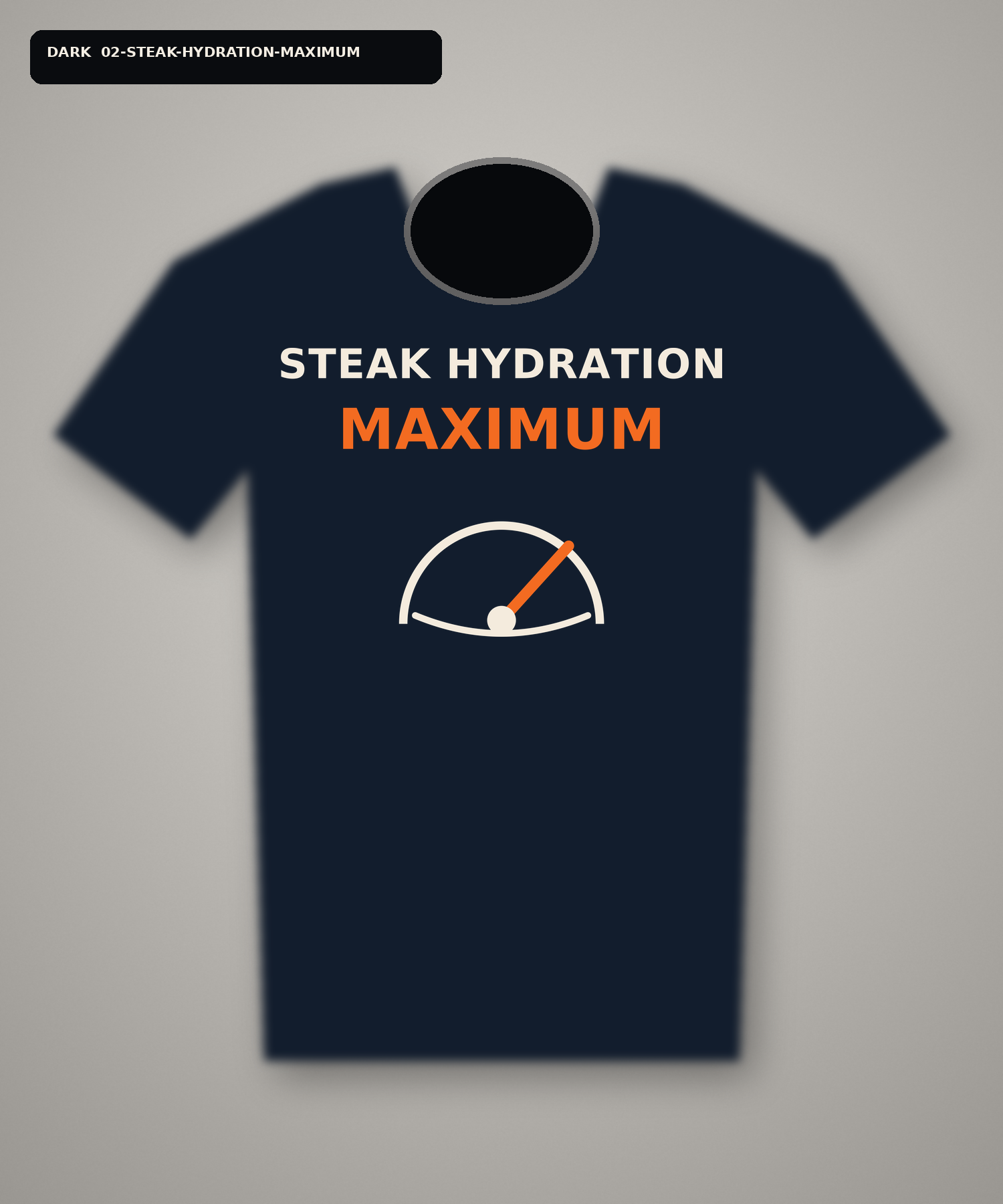 Dark T-shirt mockup reading Steak Hydration Maximum with an original water gauge and steak icon.